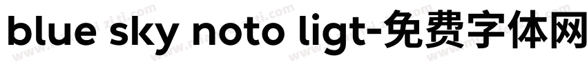 blue sky noto ligt字体转换